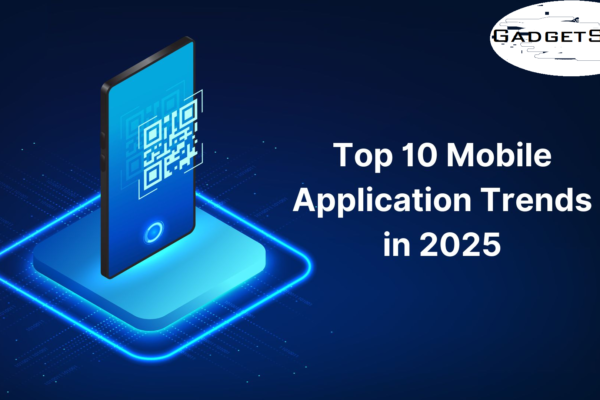 10 Mobile App Development Trends Shaping the Future in 2025 10 Mobile App Development Trends Shaping the Future in 2025