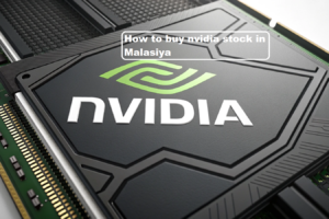 How to Buy Nvidia Stock in Malaysia 2025: Everything You Need to Know