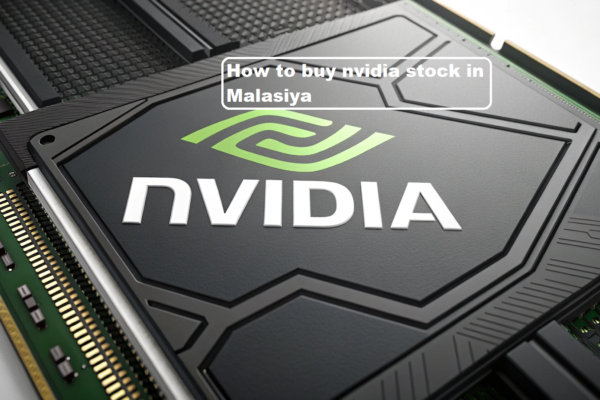How to Buy Nvidia Stock in Malaysia 2025: Everything You Need to Know