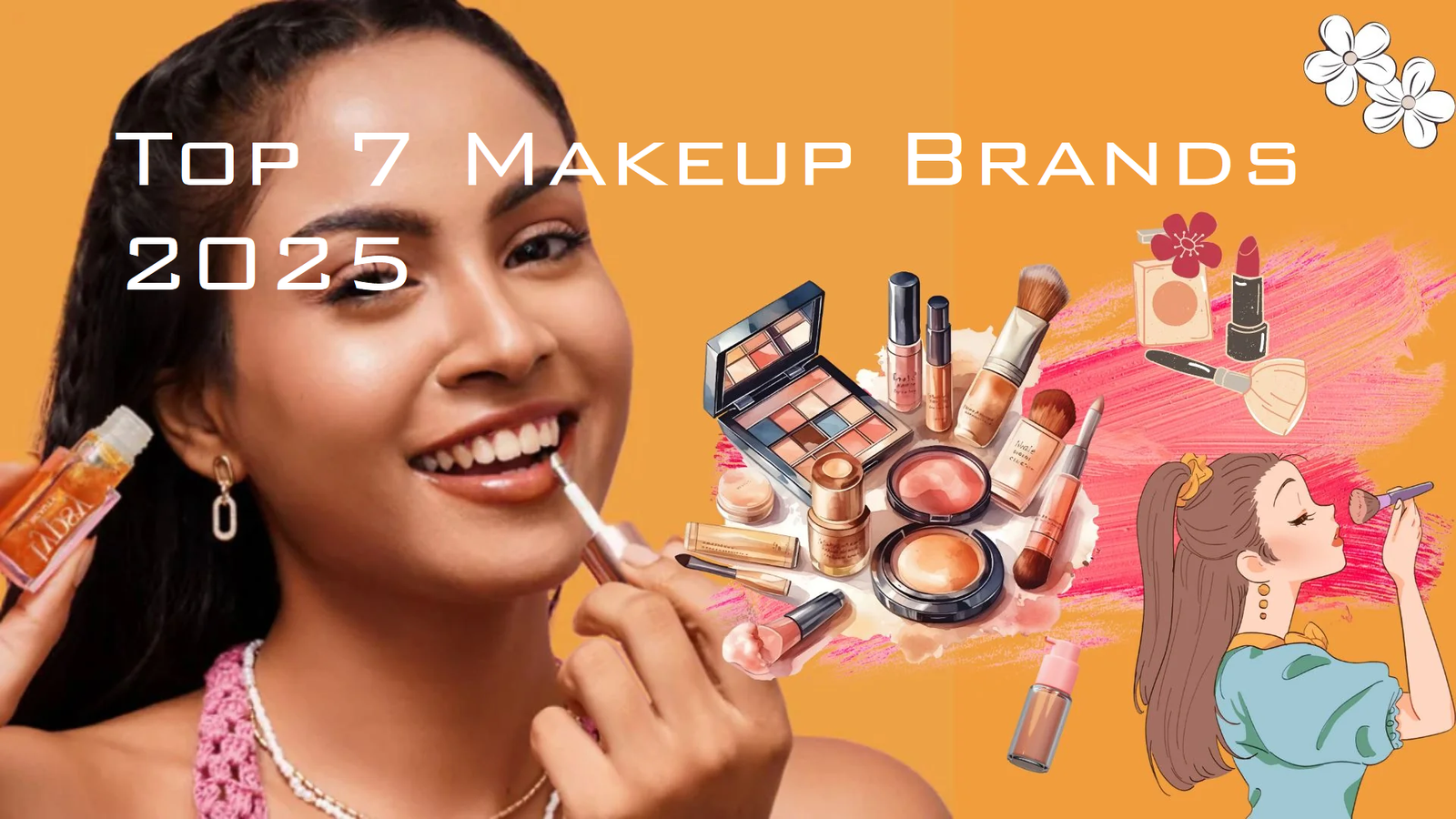 Top 7 Makeup Brands 2025: The Beauty Game-Changers You Need to Know