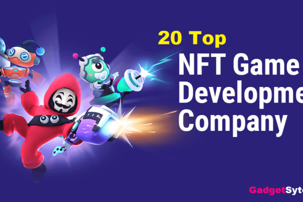 20 Top NFT Game Development Companies in 2025: Leading the Blockchain Gaming Revolution