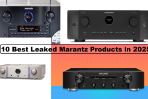 10 Best Leaked Marantz Products in 2025 – Audiophile Innovation Ahead of the Curve