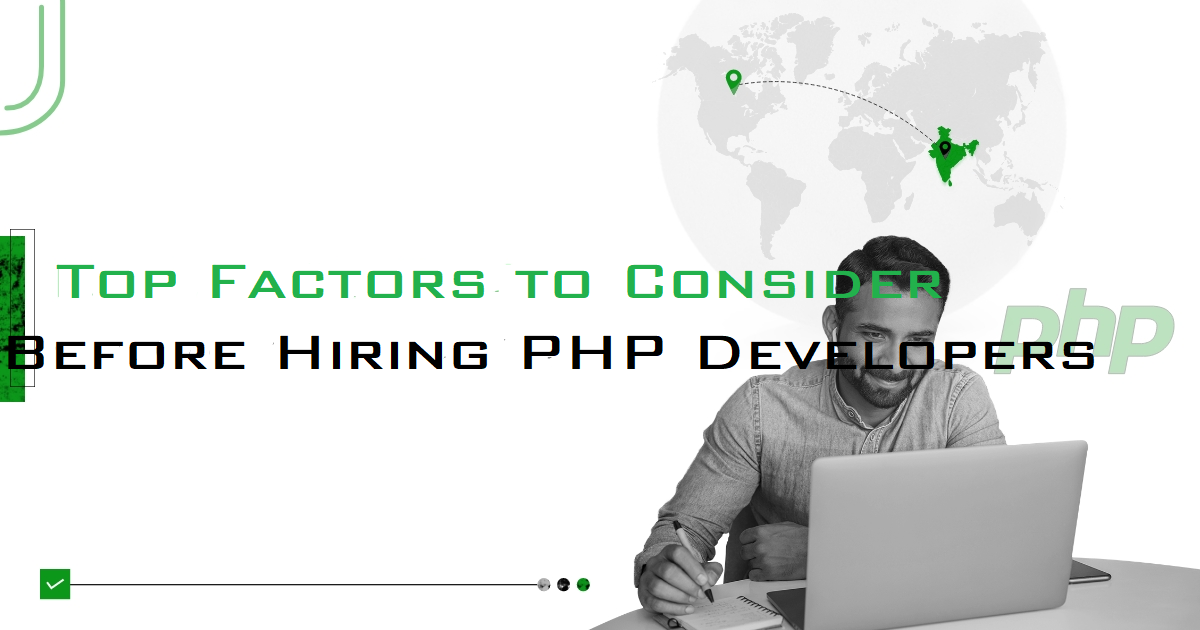 Top Factors to Consider Before Hiring PHP Developers in 2025